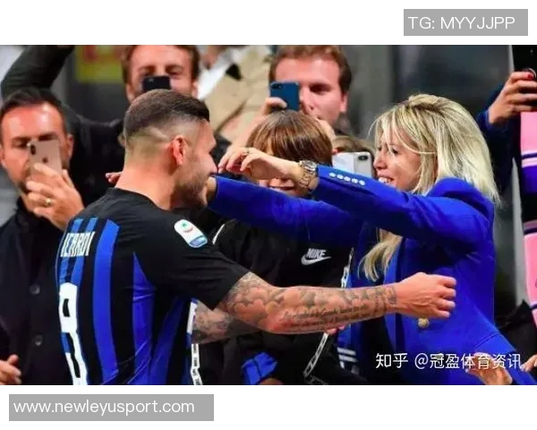 旺达揭秘如何助伊卡尔迪实现三倍年薪并荣升国米队长